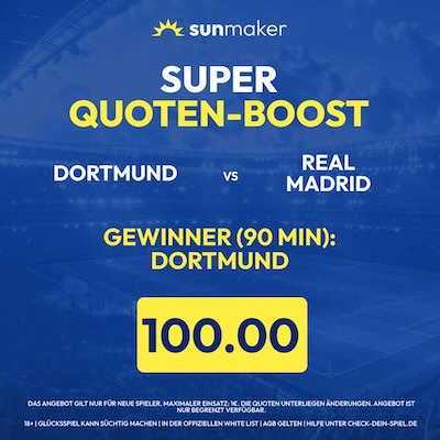 Quote 100 auf Dortmund gegen Real