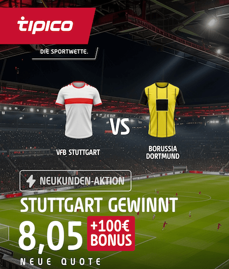 Tipico Boost für Stuttgart gewinnt gegen den BVB