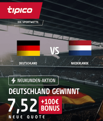 Quotenboost zu Deutschland gegen Niederlande bei Tipico