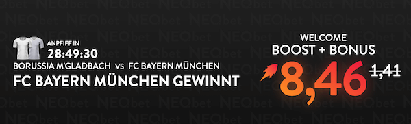 Neobet Boost zu Gladbach gegen Bayern