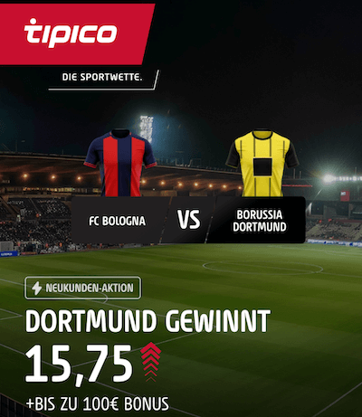 Dortmund Boost bei Tipico vs Bologona in der CL